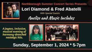 Northborough Summer Concert Series Presents Lori Diamond and Fred Abatelli  September 1 2024 [upl. by Velda103]