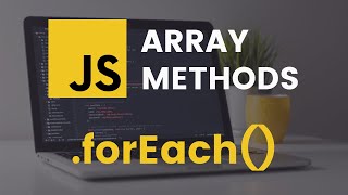 forEach Array Method  JavaScript Tutorial [upl. by Meggy]