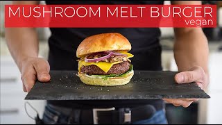 Vegetarian Mushroom Melt Burger Recipe that WONT FALL APART [upl. by Eek]