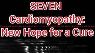 Cardiomyopathy New Hope for a Cure [upl. by Abigael]