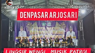 DENPASAR ARJOSARIMUSIK PATROL LINGSIR WENGI [upl. by Terej]