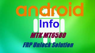 MTK MT6580 FRP Unlock Solution [upl. by Navets]