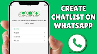 How To Create WhatsApp Chat List  Make New Chat List On WhatsApp [upl. by Eiramesor272]