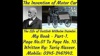 THE INVENTION OF MOTOR CAR  THE LIFE OF GOTTLIEB WILHELM DAIMLER  MY BOOK  PART1 [upl. by Nue]