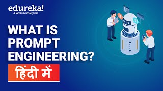 What is Prompt Engineering in Hindi  Prompt Engineering Explained in Hindi  Edureka Hindi [upl. by Dickenson]