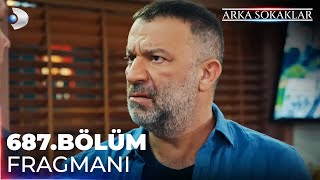 Arka Sokaklar 687 Bölüm Fragmanı kanald [upl. by Allissa638]