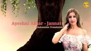 Ayeshni Aktar  Jannat Indonesian Translation عايشني اكتر  جنات [upl. by Joyan70]