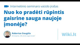 Nuo ko pradėti rūpintis gaisrine sauga naujoje įmonėje [upl. by Ayaros]