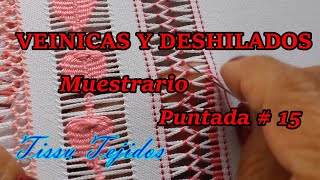 VAINICAS Y DESHILADOSPASO A PASOMUESTRARIO PUNTA 15TISSU TEJIDOS [upl. by Kenlee854]