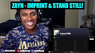 ZAYN  Imprint amp Stand Still Icarus Falls REACTION [upl. by Zasuwa]