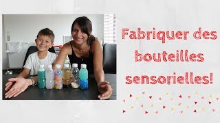 EVEIL DE BEBE FABRIQUER DES BOUTEILLES SENSORIELLES [upl. by Naej]