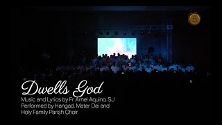 Dwells God performed by Hangad Mater Dei and Holy Family Parish Choir [upl. by Dnomyaw]