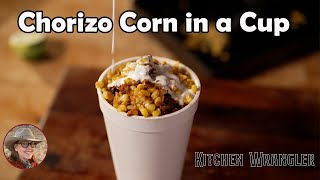 Chorizo Corn in a Cup [upl. by Llezo538]