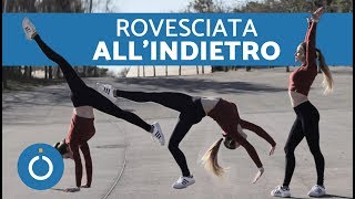 Come fare la rovesciata ALLINDIETRO – Tutorial di ginnastica artistica passo per passo [upl. by Casaleggio]