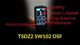 TSDZ2 SW102 open source OSF display basic usage and configuration [upl. by Niatirb]