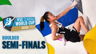 Boulder semifinals  Seoul 2022 [upl. by Aleta]