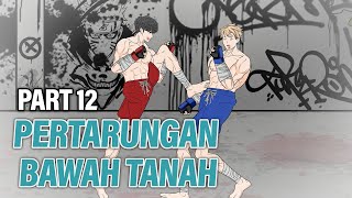 PERTARUNGAN BAWAH TANAH PART 12  Animasi Drama Series [upl. by Pearman]