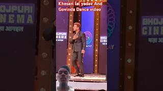 Bollywood Two superstar Hero Khesari lal yadav amp Govinda ji ka Kamal dance performance dance short [upl. by Noma]