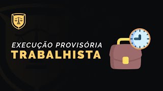 Execução Provisória Trabalhista [upl. by Adla12]