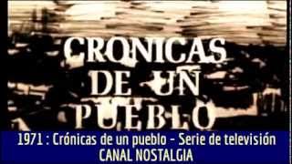 Crónicas de un pueblo  Serie de televisión [upl. by Drhacir896]