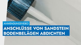 Anschlussfugen bei Sandstein Bodenbelägen abdichten [upl. by Alithea]