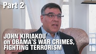 Interview w CIA Whistleblower John Kiriakou Pt 2Obamas War Crimes [upl. by Pul]