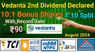 Vedanta Latest Dividend News • 11 Stocks Announced High Dividend  Bonus amp Split • Rec • Tci • Ntpc [upl. by Moonier]