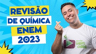 🧪 REVISÃO DE QUÍMICA  ENEM 2023 [upl. by Tibold655]