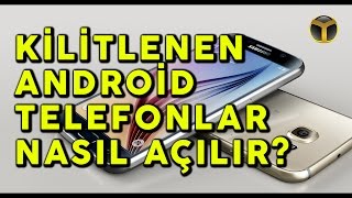 Kilitlenen Android Telefonlar Nasıl Açılır [upl. by Bidle]