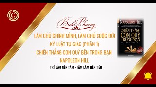 LÀM CHỦ CHÍNH MÌNH LÀM CHỦ CUỘC ĐỜI  KỶ LUẬT TỰ GIÁC PHẦN 1 [upl. by Nagud105]