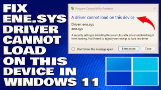 How To Fix enesys Driver Cannot Load on This Device in Windows 1110 Solution [upl. by Yorgen946]