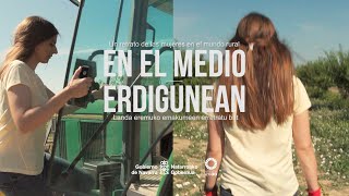 Documental sobre las mujeres en el medio rural  Landa eremuko emakumeei buruzko dokumentala [upl. by Haras]