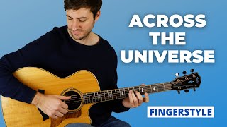 Across the Universe  Fingerstyle Guitar Lesson The Beatles [upl. by Mccomb]