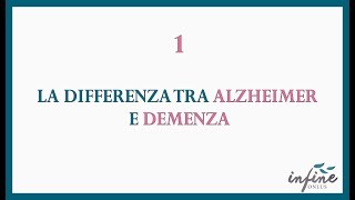 OrientAlzheimer  1  La differenza tra Alzheimer e demenza [upl. by Oilerua]