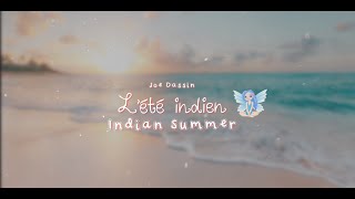 Joe Dassin  Lété indien with Fairy Lyrics 🌺 [upl. by Ydoow]