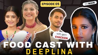 Food Cast with DeeplinaRDeka Dhruva j Kalita [upl. by Ettenotna856]