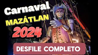 CARNAVAL MAZÁTLAN 2024 🎉🥁🎺 DESFILE COMPLETO ✅ KM VLOGS [upl. by Nairad]