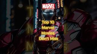 10 MustWatch Marvel Movies of All Time top10 marvel marvelstudios shorts viralshort [upl. by Iam]