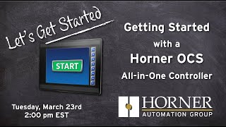 Getting Started with Horner OCS Allinone Controllers [upl. by Enyrehtak372]