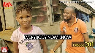 EVERYBODY NOW KNOW Mark Angel Comedy Episode 201 [upl. by Nani]