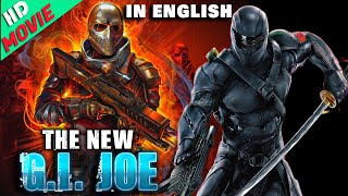 The New GIJOE Latest Released English Movie  Best Action Drama Full HD Hollywood Movie [upl. by Aneras878]