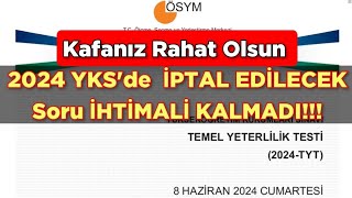 2024 YKSde SORU İPTALİ İHTİMALİ Kalmadı👍 Kafanız Rahat Olsun [upl. by Binni]