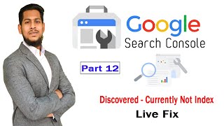 Discovered  Currently Not Index Issue Live Fix  Google Search Console Series  part 12 [upl. by Annawaj]