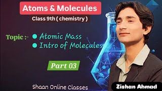 Atoms and Molecules  Part 03  class 9th  Chemistry  CBSE 2024 [upl. by Vala]