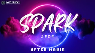 Spark24 Official After Movie  SVCE TIRUPATI  SAC [upl. by Kcirednek]