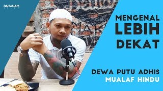 Dewa Putu Adhi  ISLAM HARI INI  quotMengenal Lebih Dekatquot part 1 [upl. by Elleunamme537]