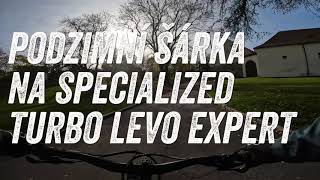 PODZIMNÍ ŠÁRKA na SPECIALIZED TURBO LEVO EXPERT [upl. by Rochus]