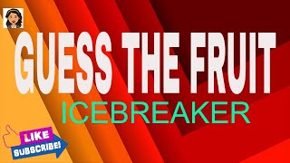 GUESS THE FRUIT  ICEBREAKER FOR KIDS  GAMES FOR KIDS [upl. by Solorac]