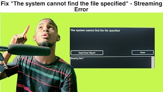 How to Fix The system cannot find the file specified Streaming Error  vMix Error Solved [upl. by Diana26]