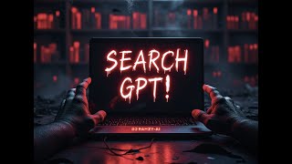 SEARCH GPT [upl. by Annyrb]